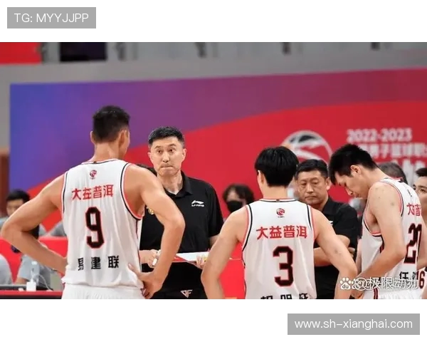 围绕CBA新赛季激战焦点解读中国篮球格局变局展望与未来发展趋势分析 围绕CBA新赛季激战焦点解读中国篮球格局变局展望与未来发展趋势分析